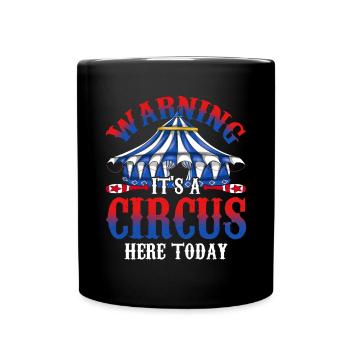 Circus Artist Circus Tent Funny Gift Circus - Full Colour Mug - black - Front