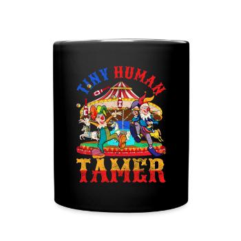Kleine Menschen Bändiger Geschenk Lustiges Zirkus - Tasse einfarbig - Schwarz - Vorne