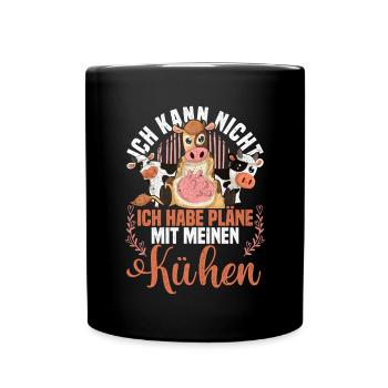 Kuh Ich kann nicht ich habe Pläne mit meinen Kühen - Tasse einfarbig - Schwarz - Vorne