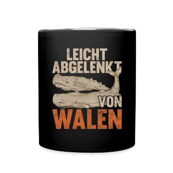 Leicht abgelenkt von Walen Lustiges Geschenk Wal - Tasse einfarbig - Schwarz - Vorne