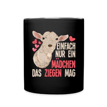 Einfach nur ein Mädchen das Ziegen mag Tier Ziege - Tasse einfarbig - Schwarz - Vorne