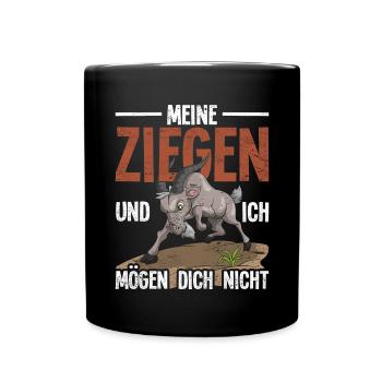 Meine Ziegen und ich mögen dich nicht Bauer Ziege - Tasse einfarbig - Schwarz - Vorne
