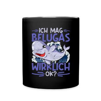 Ich mag Belugas wirklich ok Ozean Tier Beluga Wal - Tasse einfarbig - Schwarz - Vorne