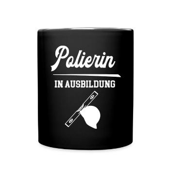Polierin in Ausbildung Polierausbildung Bauleiter - Tasse einfarbig - Schwarz - Vorne