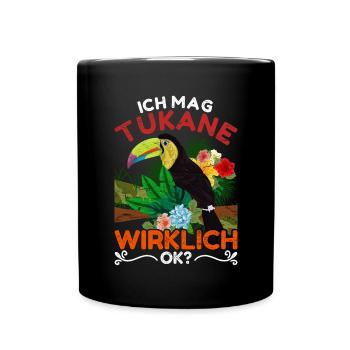 Ich mag Tukane wirklich ok Tropischer Vogel Tukan - Tasse einfarbig - Schwarz - Vorne