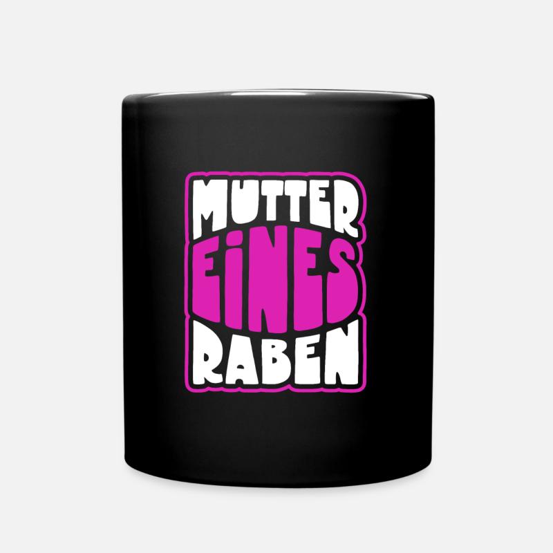 Mutter eines Raben - Rabenmutter - Tasse einfarbig - Schwarz
