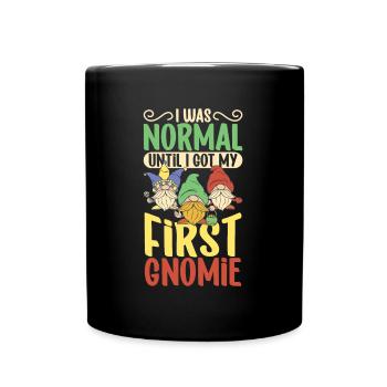 Ich war normal bis zum ersten Wichtel - Gartengnom - Tasse einfarbig - Schwarz - Vorne