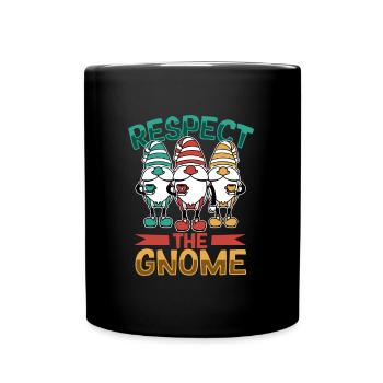 Respektiere den Gartenzwerg - Tasse einfarbig - Schwarz - Vorne