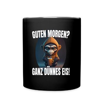 Guten Morgen? Ganz dünnes Eis! Morgenmuffel Affe - Tasse einfarbig - Schwarz - Vorne
