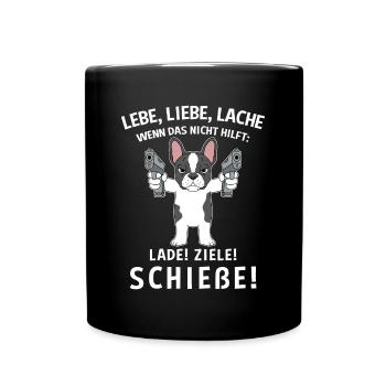Lebe Liebe Lache Wenn Das Nicht Hilft Lade Ziele - Tasse einfarbig - Schwarz - Vorne