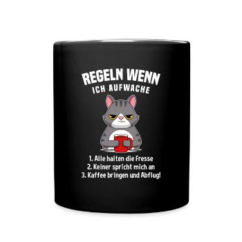 Katze Morgenmuffel Kaffee Regeln Wenn Ich Aufwache - Tasse einfarbig - Schwarz - Vorne