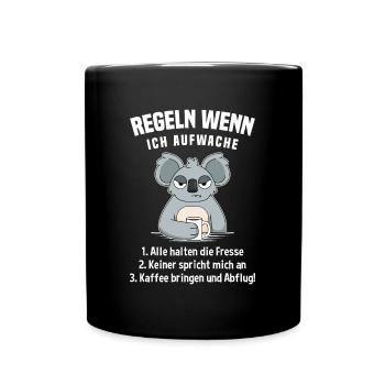 Koala Morgenmuffel Kaffee Regeln Wenn Ich Aufwache - Tasse einfarbig - Schwarz - Vorne