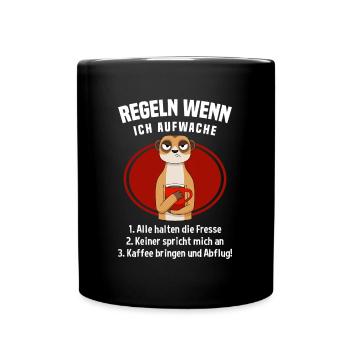 Morgenmuffel Kaffee Regeln Wenn Ich Aufwache - Tasse einfarbig - Schwarz - Vorne