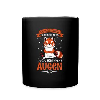 Ich schlafe nicht ich ruhe nur meine Augen aus - Tasse einfarbig - Schwarz - Vorne
