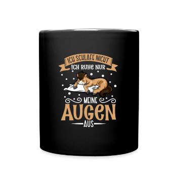 Ich schlafe nicht ich ruhe nur meine Augen aus - Tasse einfarbig - Schwarz - Vorne