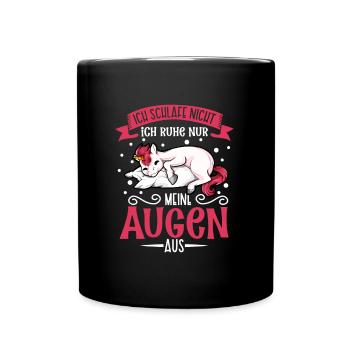 Ich schlafe nicht ich ruhe nur meine Augen aus - Tasse einfarbig - Schwarz - Vorne