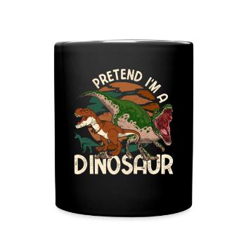 Dino Costume I pretend I'm a dinosaur - Full Colour Mug - black - Front