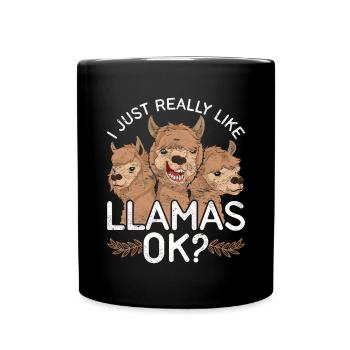 I just like llamas ok Funny gift alpaca - Full Colour Mug - black - Front
