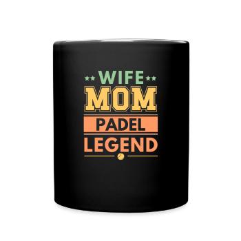 Ehefrau Mama Padel Legende Liebe Padeltennis - Tasse einfarbig - Schwarz - Vorne