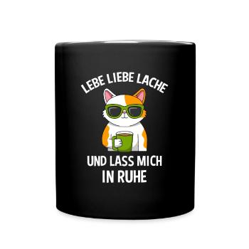 Lebe Liebe Lache & Lass Mich In Ruhe Katze - Tasse einfarbig - Schwarz - Vorne