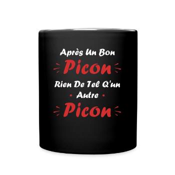 Après un bon picon rien de tel qu'un autre picon - Mug uni - noir - Devant