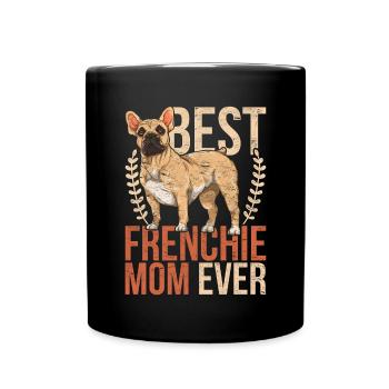 Beste Frenchie Mama Hunde Französische Bulldogge - Tasse einfarbig - Schwarz - Vorne