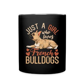 Juste une fille qui aime les bouledogues français - Mug uni - noir - Devant