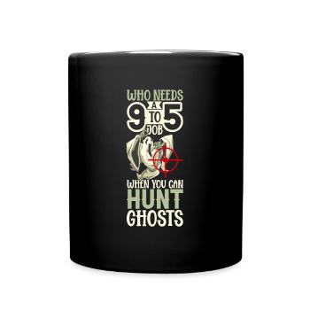 Hunting ghosts - ghost hunters - Full Colour Mug - black - Front