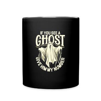 Wenn du einen Geist siehst - Geisterjäger - Tasse einfarbig - Schwarz - Vorne