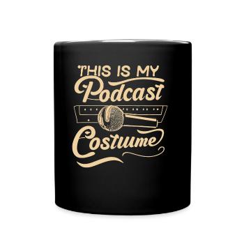 Lustiges Podcast Kostüm Design - Tasse einfarbig - Schwarz - Vorne