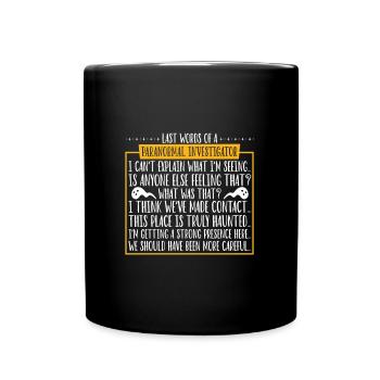 Letzte Worte des Geisterjägers - Tasse einfarbig - Schwarz - Vorne