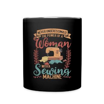Never underestimate a woman with sewing machine sewing - Full Colour Mug - black - Front
