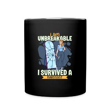 Unzerbrechlich - Narzissmus-Überlebende - Tasse einfarbig - Schwarz - Vorne