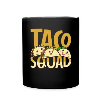 Mexikanisches Fast Food Taco Crew Geschenk Taco - Tasse einfarbig - Schwarz - Vorne