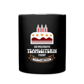 Teamleiterin Geburtstag Teamchefin Geb Team Chefin - Tasse einfarbig - Schwarz - Vorne