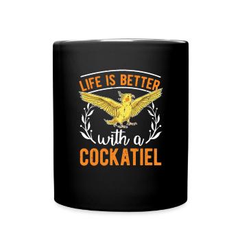 Animal Life is better with a cockatiel - Full Colour Mug - black - Front