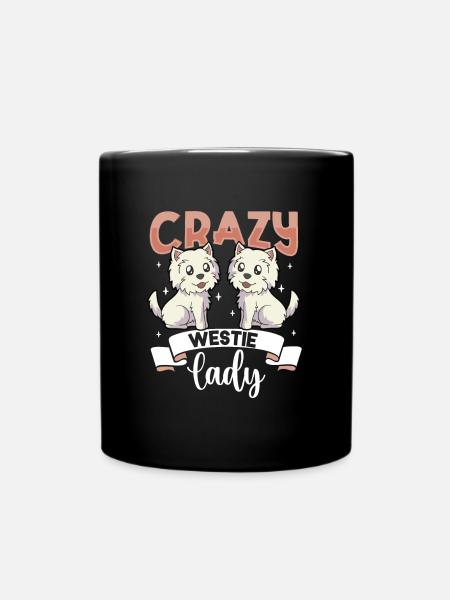Crazy Westie Lady - West Highland Terrier - Tasse einfarbig - Schwarz