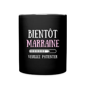 Bientôt Marraine Bébé Humour Annonce Grossesse - Mug uni - noir - Devant
