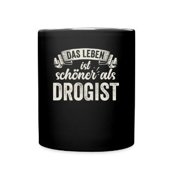 Lustige Drogist Apotheker Pharmazie Drogistin Job - Tasse einfarbig - Schwarz - Vorne