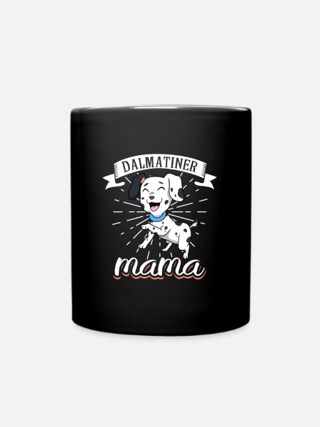 Dalmatiner Mama - Dalmatiner - Tasse einfarbig - Schwarz