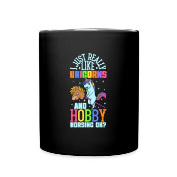 I love unicorns and hobby horsing - Full Colour Mug - black - Front