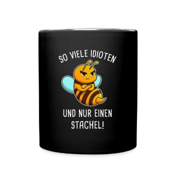 So Viele Idioten Und Nur einen Stachel Imker Biene - Tasse einfarbig - Schwarz - Vorne