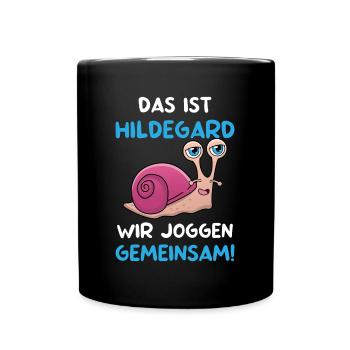 Das Ist Hildegard Wir Joggen Gemeinsam Laufsport - Tasse einfarbig - Schwarz - Vorne