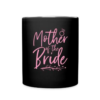 Marry maman mariage cadeau maman de la mariée - Mug uni - noir - Devant
