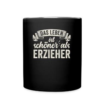 Lustige Erzieher Kinder Betreuung Pädagogik Arbeit - Tasse einfarbig - Schwarz - Vorne