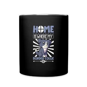 La maison est là où se trouve mon Border Collie - Border Collie - Mug uni - noir - Devant