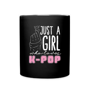 Just A Girl Who Loves K Pop Music K Pop - Full Colour Mug - black - Front