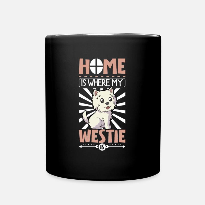 Home is where my Westie is - West Highland Terrier - Tasse einfarbig - Schwarz