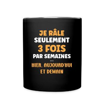 Je rale seulement 3 fois - Mug uni - noir - Devant