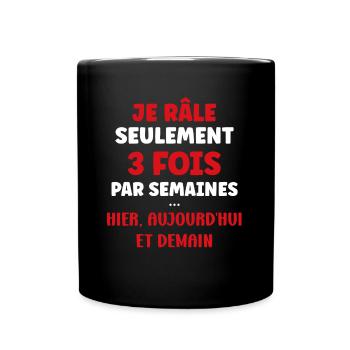 Je rale seulement 3 fois - Mug uni - noir - Devant
